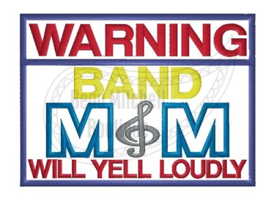 WARNING BAND MOM  APPLIQUE EMBROIDERY DESIGN
